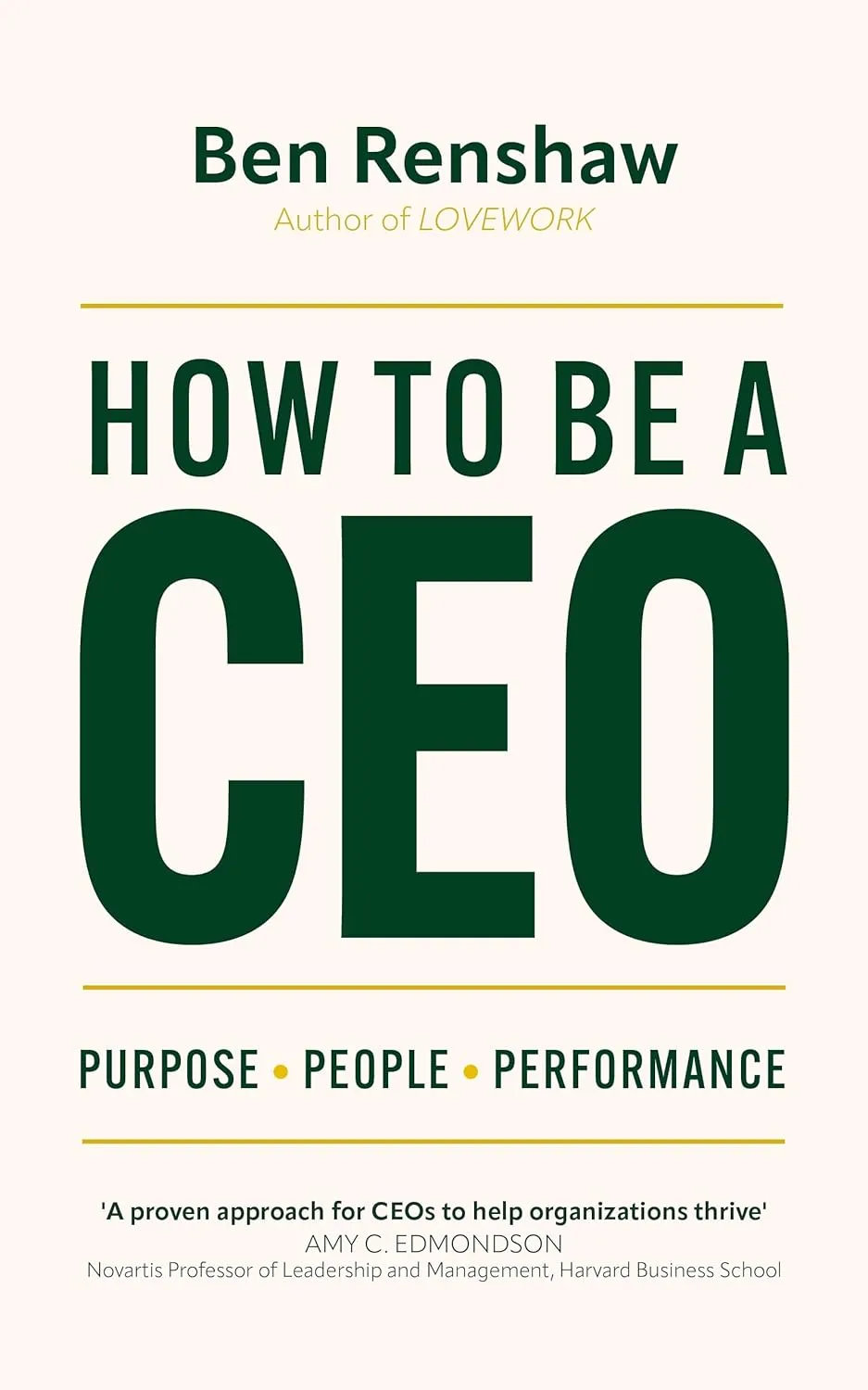 How To Be A Ceo: Purpose. People. Performance.