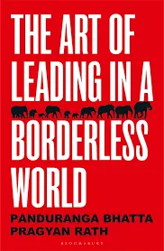 THE ART OF LEADING IN A BORDERLESS WORLD